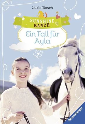 Sunshine Ranch - Ein Fall für Ayla