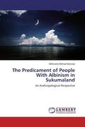 The Predicament of People With Albinism in Sukumaland