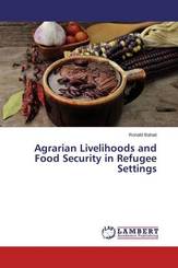 Agrarian Livelihoods and Food Security in Refugee Settings