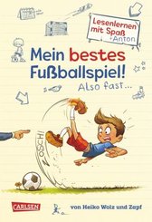 Antons Fußball-Tagebuch - Mein bestes Fußballspiel! Also fast...