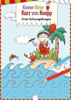 Kleiner Ritter Kurz von Knapp - Erste Schwungübungen