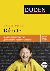 Duden Wissen - Üben - Testen: Deutsch - Diktate, 4. Klasse