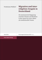 Migration und interreligiöses Zeugnis in Deutschland