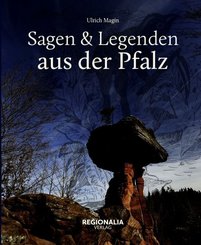 Sagen & Legenden aus der Pfalz