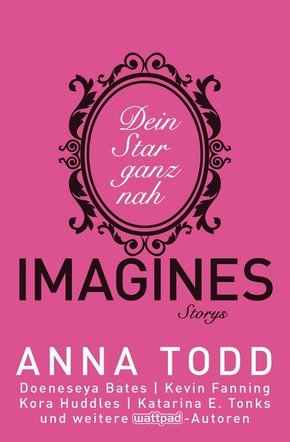 Imagines - Dein Star ganz nah - Storys