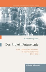 Das Projekt Futurologie