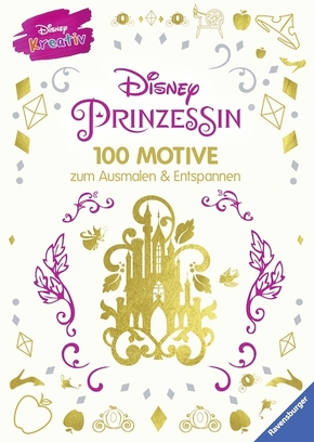 Disney Prinzessin - 100 Motive zum Ausmalen und Entspannen