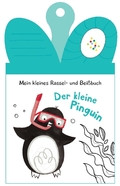 Mein kleines Rassel-und Beißbuch - Der kleine Pinguin