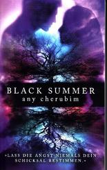 Black Summer - Lass die Angst niemals Dein Schicksal bestimmen