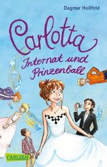 Carlotta - Internat und Prinzenball