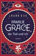 Familie Grace, der Tod und ich
