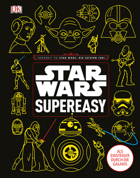 Star Wars supereasy - Als Einsteiger durch die Galaxis