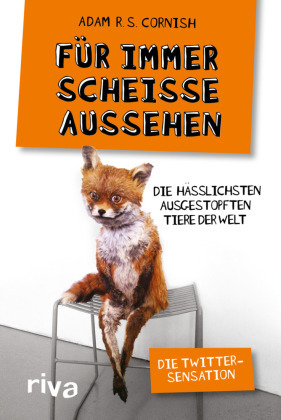 Für immer scheiße aussehen - Die hässlichsten ausgestopften Tiere der Welt