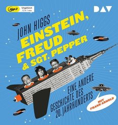 Einstein, Freud & Sgt. Pepper, 2 Audio-CD, 2 MP3