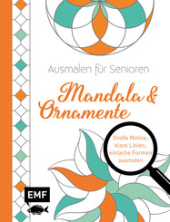 Ausmalen für Senioren - Mandala & Ornamente