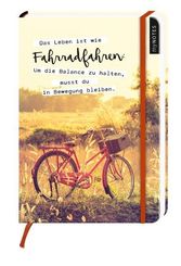 Notizbuch - Das Leben ist wie Fahrradfahren...