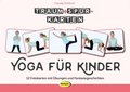 Träum+Spür-Karten: Yoga für Kinder