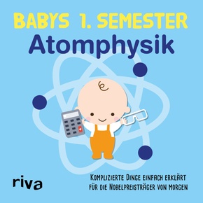 Babys Erstes Semester Atomphysik - 