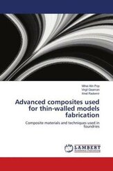 Advanced composites used for thin-walled models fabrication