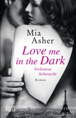 Love me in the Dark - Verbotene Sehnsucht