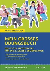 Mein großes Übungsbuch Deutsch & Mathematik für die 3. Klasse Grundschule