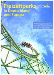 Freizeitparks in Deutschland und Europa