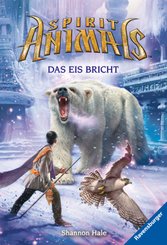 Spirit Animals, Band 4: Das Eis bricht; .