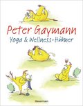 Yoga & Wellness-Hühner