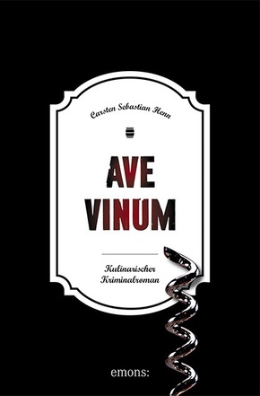 Ave Vinum - Carsten Sebastian Henn