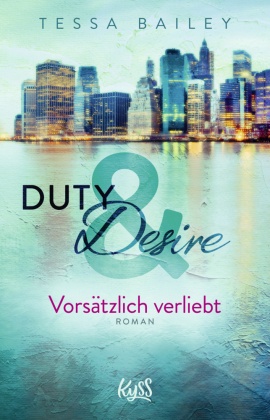 Duty & Desire - Vorsätzlich verliebt