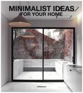 Minimalist Ideas for your home