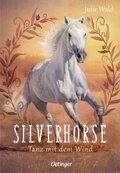 Silverhorse - Tanz mit dem Wind