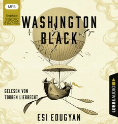 Washington Black, 2 Audio- CD, MP3