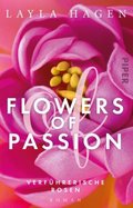 Flowers of Passion - Verführerische Rosen