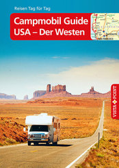 Campmobil Guide USA - Der Westen - VISTA POINT Reiseführer Reisen Tag für Tag
