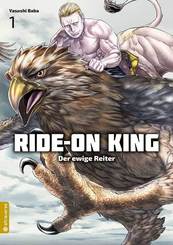 Ride-On King - Der ewige Reiter - Bd.1