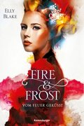 Fire & Frost: Vom Feuer geküsst
