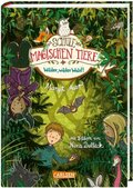 Die Schule der magischen Tiere: Wilder, wilder Wald!