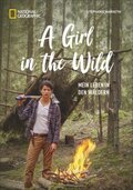 NATIONAL GEOGRAPHIC - A Girl in the Wild, Mein Leben in den Wäldern
