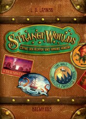 Strangeworlds - Öffne den Koffer und spring hinein! (Band 1)