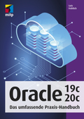 Oracle 19c/20c - Das umfassende Praxis-Handbuch