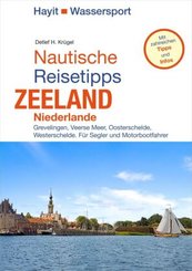 Nautische Reisetipps Zeeland / Niederlande