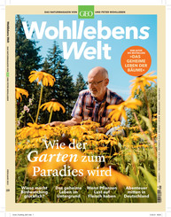 Wohllebens Welt / Das Naturmagazin von GEO und Peter Wohlleben: Wohllebens Welt / Wohllebens Welt 9/2021 - So kehrt die Wildnis zurück in den Garten