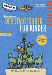 Berlin entdecken - Der Stadtführer für Kinder