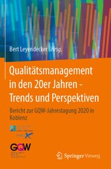 Qualitätsmanagement in den 20er Jahren - Trends und Perspektiven