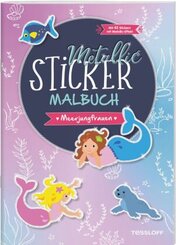 Metallic-Sticker Malbuch. Meerjungfrauen