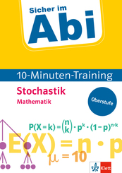 Klett Sicher im Abi 10-Minuten-Training Mathematik Stochastik