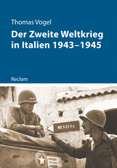 Der Zweite Weltkrieg in Italien 1943-1945