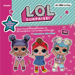 L.O.L. Surprise - Neue Freundschaftsgeschichten mit Daring Diva, Can Do Baby und Bon Bon, 1 Audio-CD