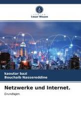 Netzwerke und Internet.